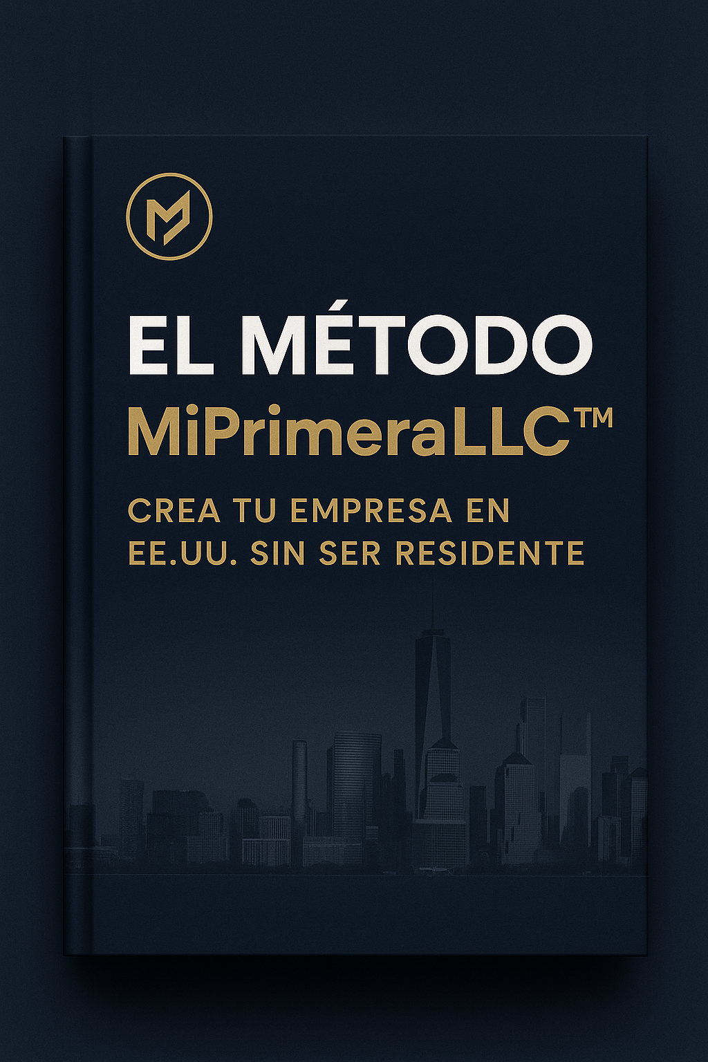🔥 El Método MiPrimeraLLC™